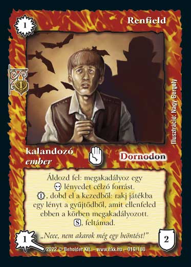 Kiadás: Roxat céhei
Gyakoriság: ritka