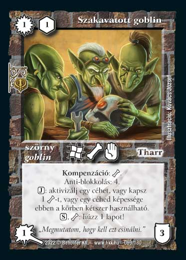 Kiadás: Roxat céhei
Gyakoriság: ritka