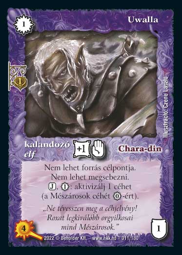 Kiadás: Roxat céhei
Gyakoriság: ritka