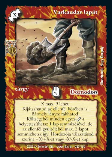 Kiadás: Roxat céhei
Gyakoriság: ritka