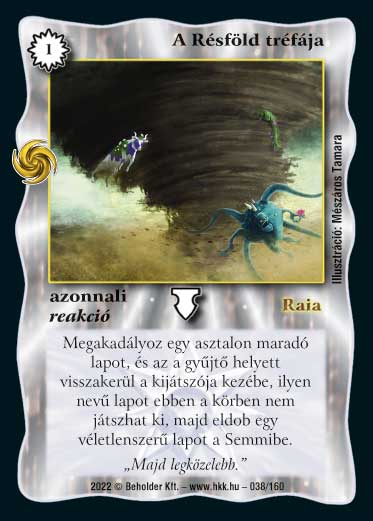 Kiadás: Résföld
Gyakoriság: ritka